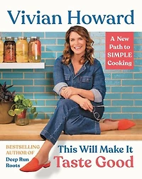 This Will Make It Taste Good: A New Path to Simple Cooking
