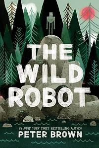 The Wild Robot (Wild Series #1)