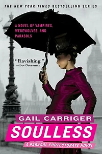 Soulless (Parasol Protectorate Series #1)