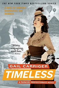 Timeless (Parasol Protectorate Series #5)
