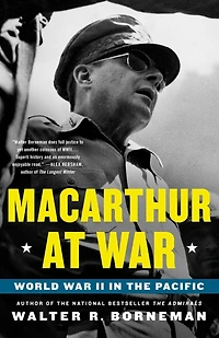MacArthur at War: World War II the Pacific