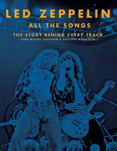 Led Zeppelin All The Songs: Story Behind Every Track