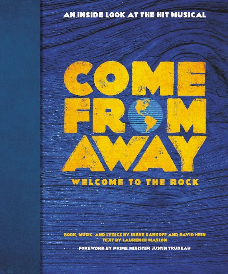 Come From Away: Welcome to the Rock: An Inside Look at Hit Musical