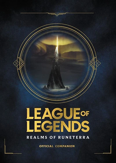 League of Legends: Realms Runeterra (Official Companion)