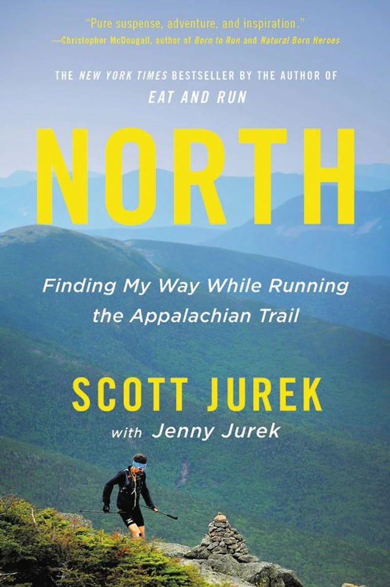 North: Finding My Way While Running the Appalachian Trail