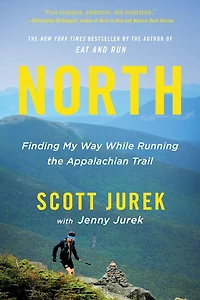 North: Finding My Way While Running the Appalachian Trail