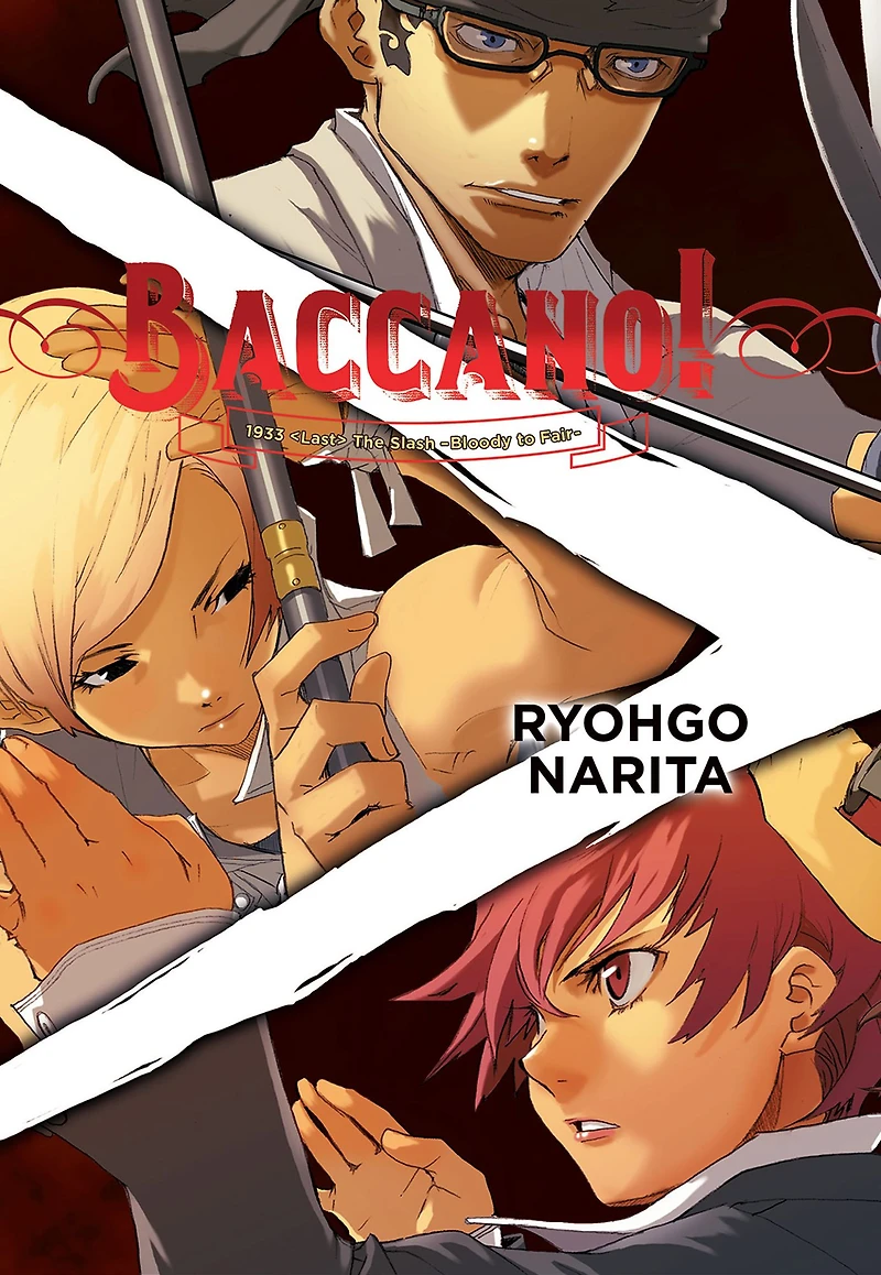 Baccano!, Vol. 7 (light novel): 1933 <Last> The Slash -Bloody to Fair