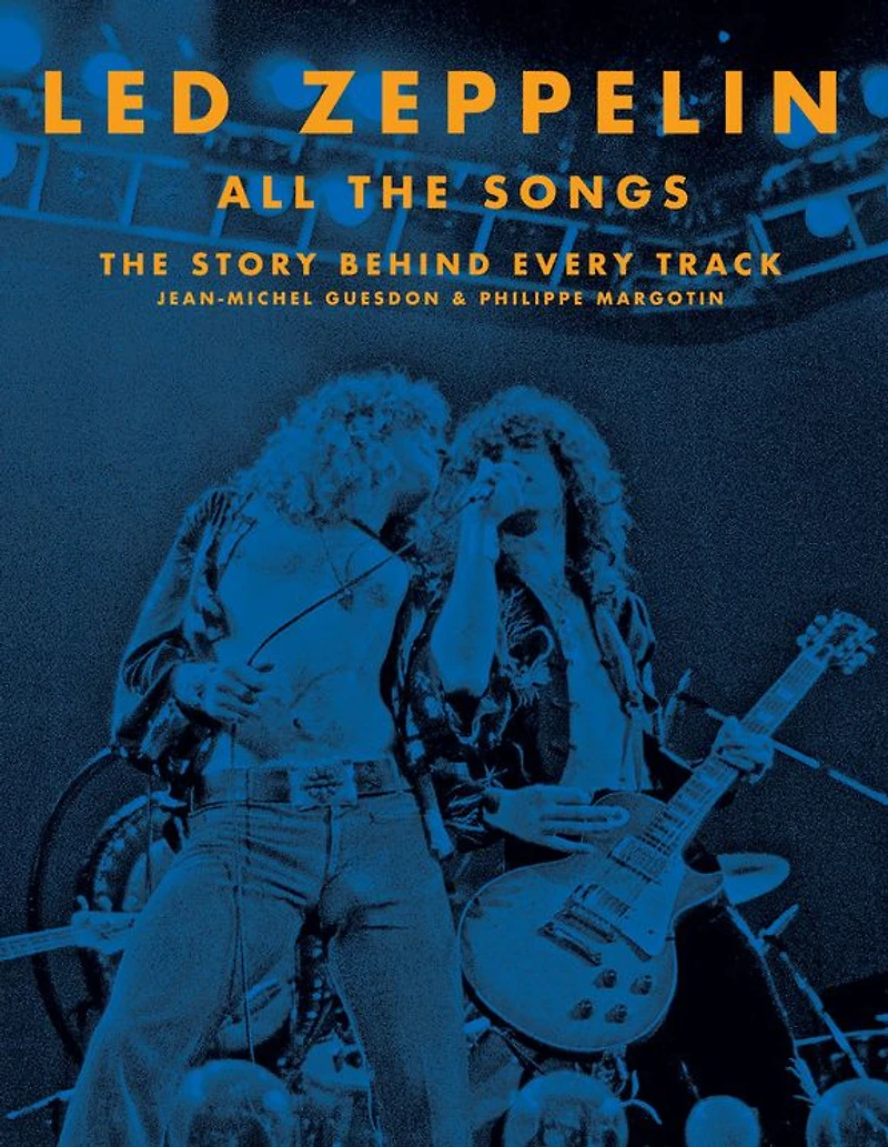Led Zeppelin All The Songs: Story Behind Every Track