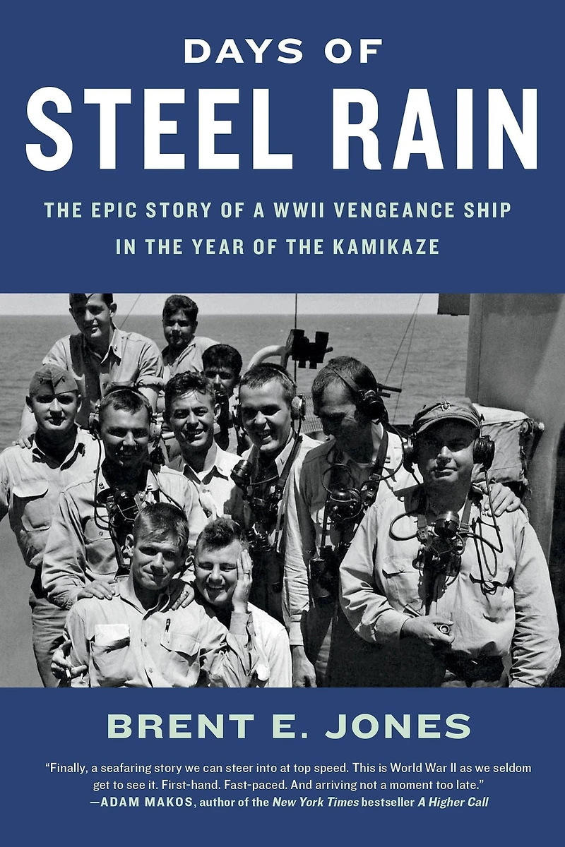 Days of Steel Rain: the Epic Story a WWII Vengeance Ship Year Kamikaze
