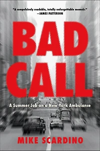 Bad Call: a Summer Job on New York Ambulance
