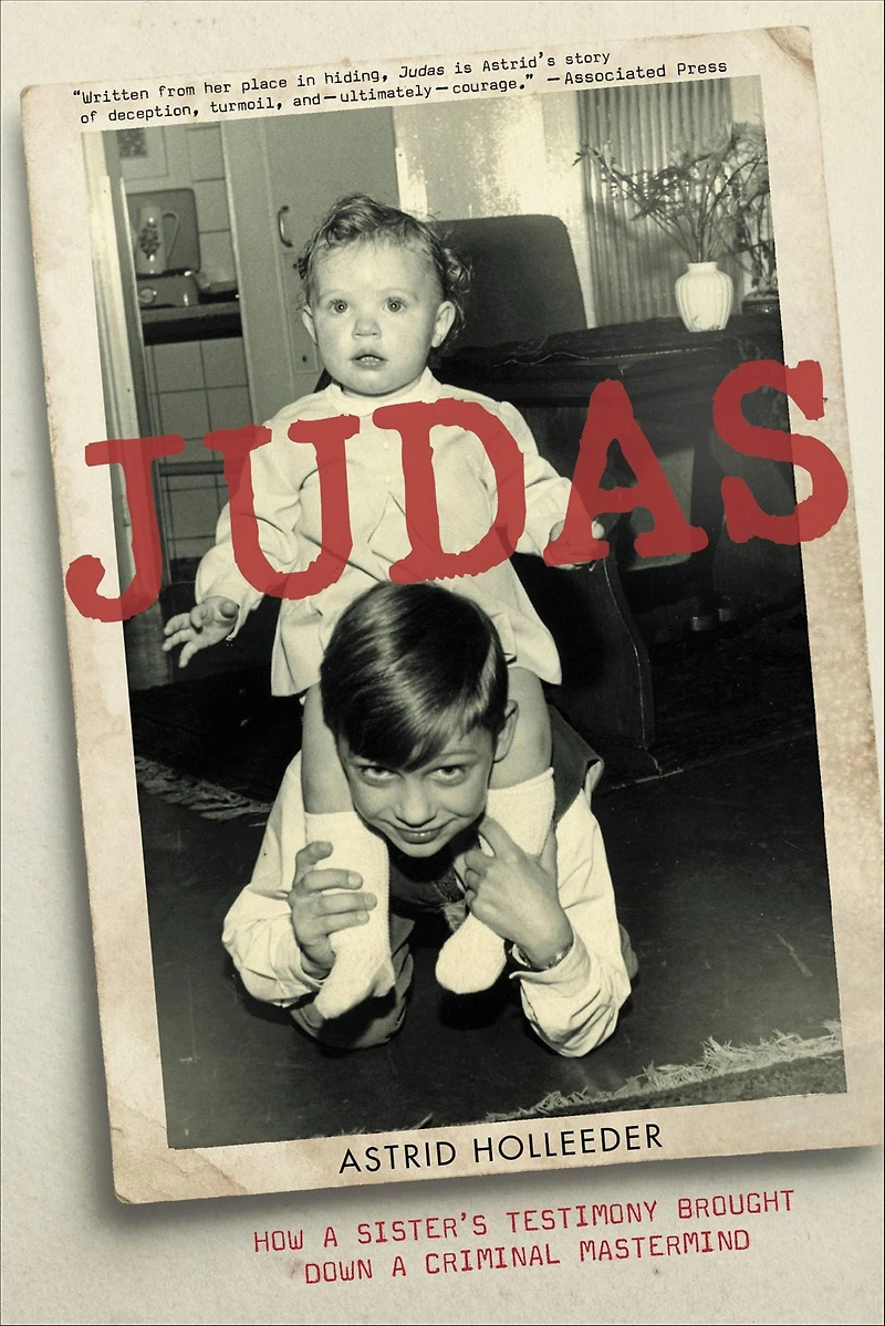 Judas: How a Sister's Testimony Brought Down Criminal Mastermind