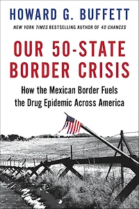 Our 50-State Border Crisis: How the Mexican Fuels Drug Epidemic Across America