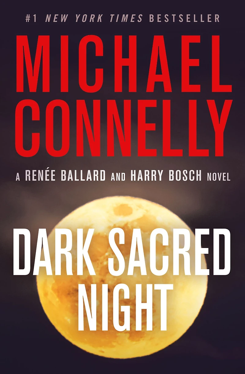 Dark Sacred Night (Harry Bosch Series #21 and Renée Ballard #2)