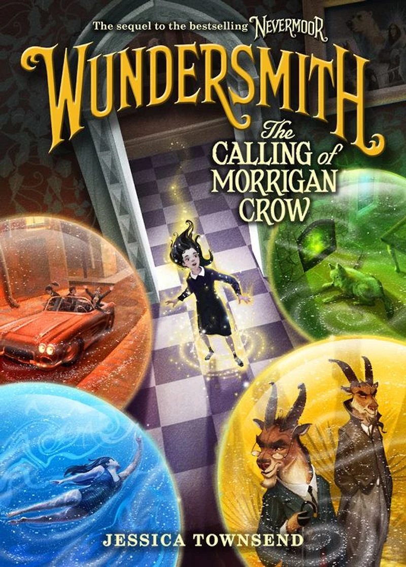 Wundersmith: The Calling of Morrigan Crow (Nevermoor Series #2)