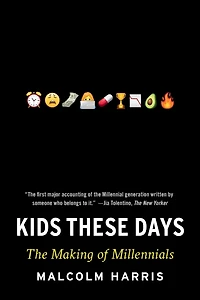 Kids These Days: Human Capital and the Making of Millennials