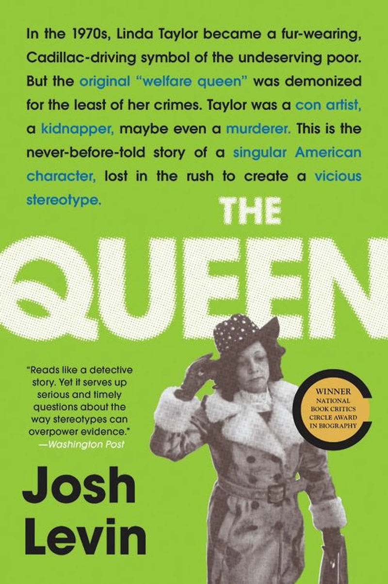 The Queen: Forgotten Life Behind an American Myth
