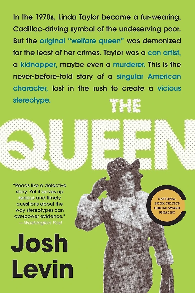 The Queen: Forgotten Life Behind an American Myth