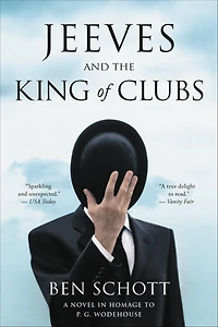 Jeeves and the King of Clubs: A Novel Homage to P.G. Wodehouse