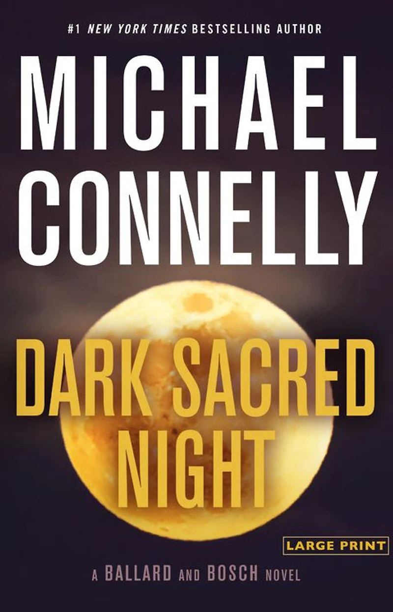 Dark Sacred Night (Harry Bosch Series #21 and Renée Ballard #2)