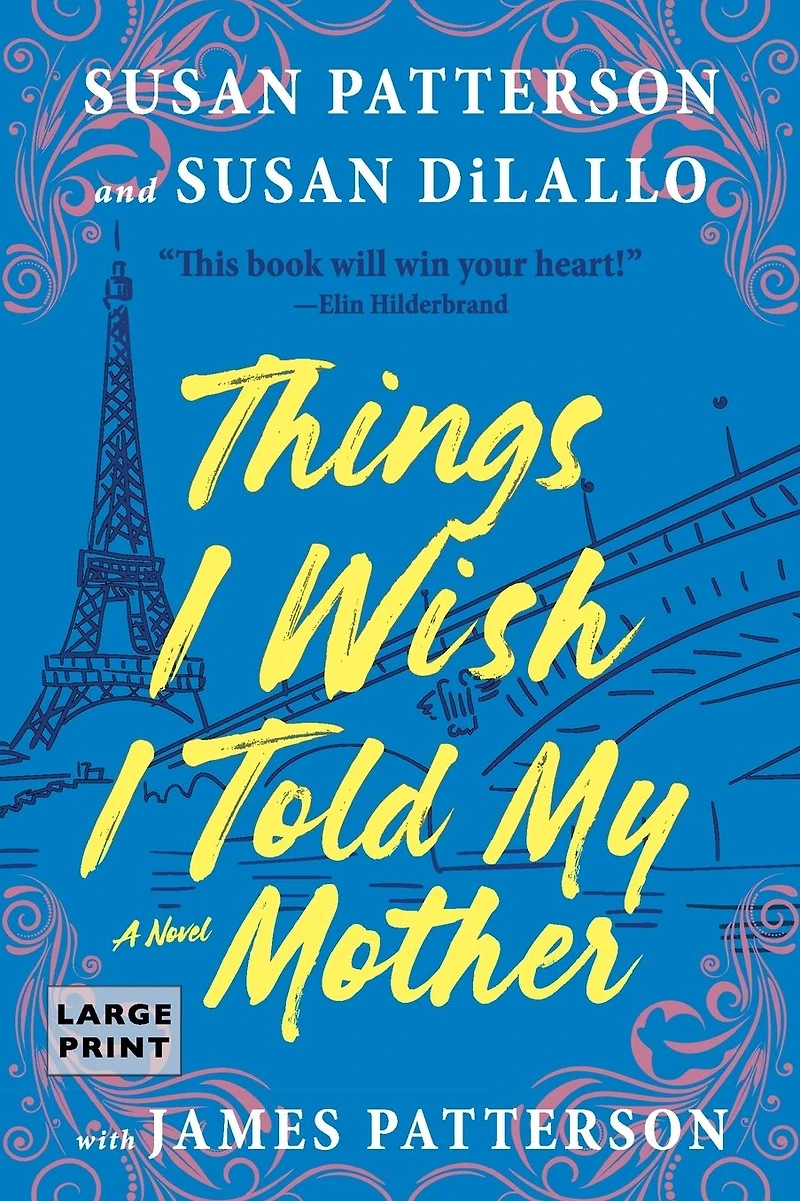 Things I Wish Told My Mother: A Novel