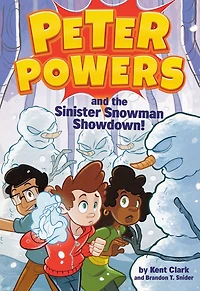 Peter Powers and the Sinister Snowman Showdown!
