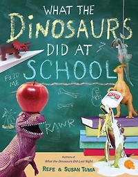 What the Dinosaurs Did at School