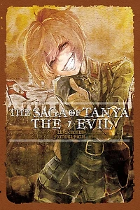 the Saga of Tanya Evil, Vol. 7 (light novel): Ut Sementem Feceris, ita Metes