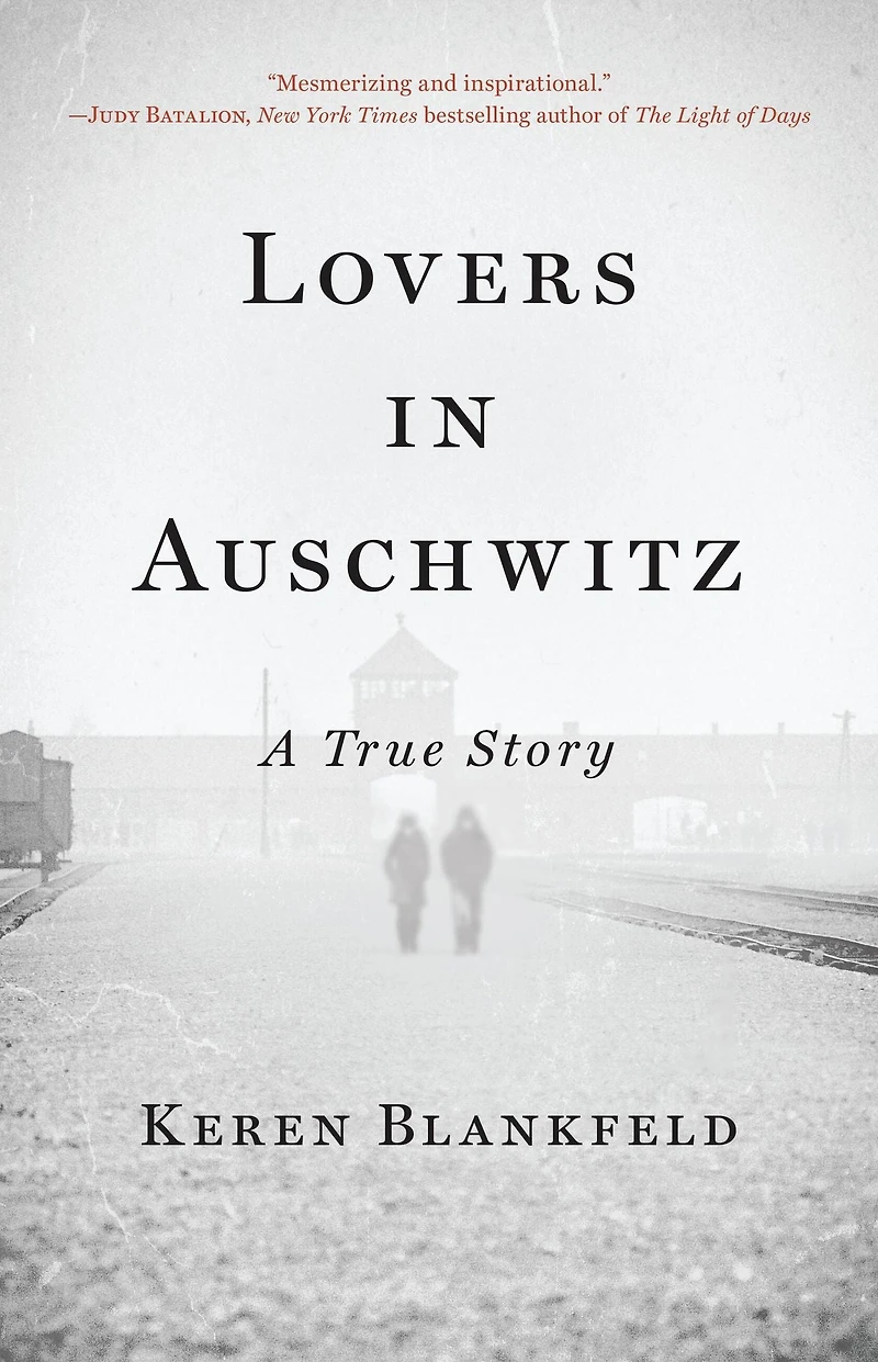 Lovers Auschwitz: A True Story