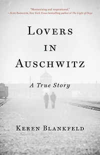 Lovers Auschwitz: A True Story