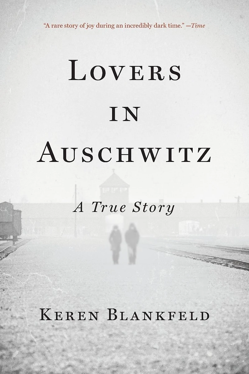 Lovers Auschwitz: A True Story