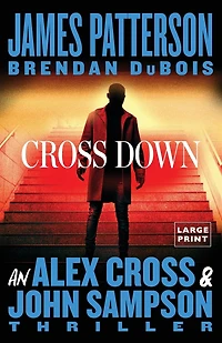 Cross Down: An Alex and John Sampson Thriller