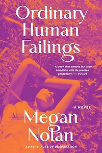 Ordinary Human Failings: A Novel