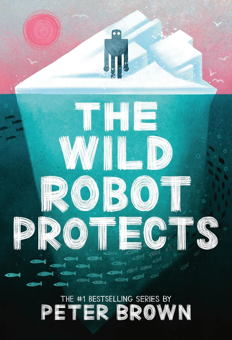 The Wild Robot Protects (Wild Series #3)