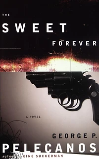 The Sweet Forever: A Novel