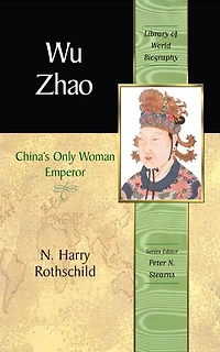 Wu Zhao: China's Only Female Emperor