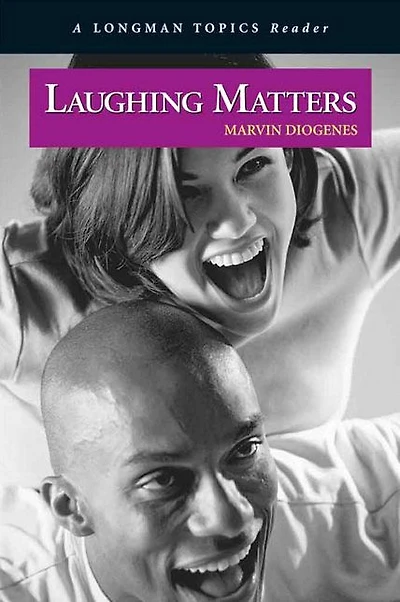 Laughing Matters, A Longman Topics Reader