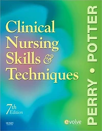 Clinical Nursing Skills and Techniques - E-Book: E-Book