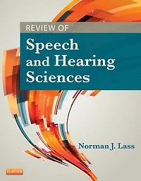 Review of Speech and Hearing Sciences - E-Book: Review of Speech and Hearing Sciences - E-Book