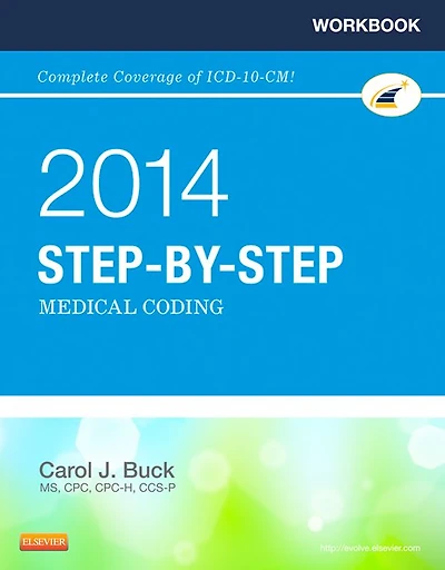 Workbook for Step-by-Step Medical Coding, 2014 Edition - E-Book: Workbook for Step-by-Step Medical Coding, 2014 Edition - E-Book