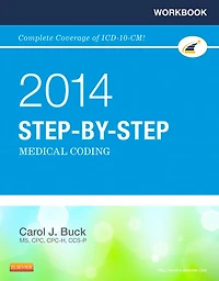 Workbook for Step-by-Step Medical Coding, 2014 Edition - E-Book: Workbook for Step-by-Step Medical Coding, 2014 Edition - E-Book