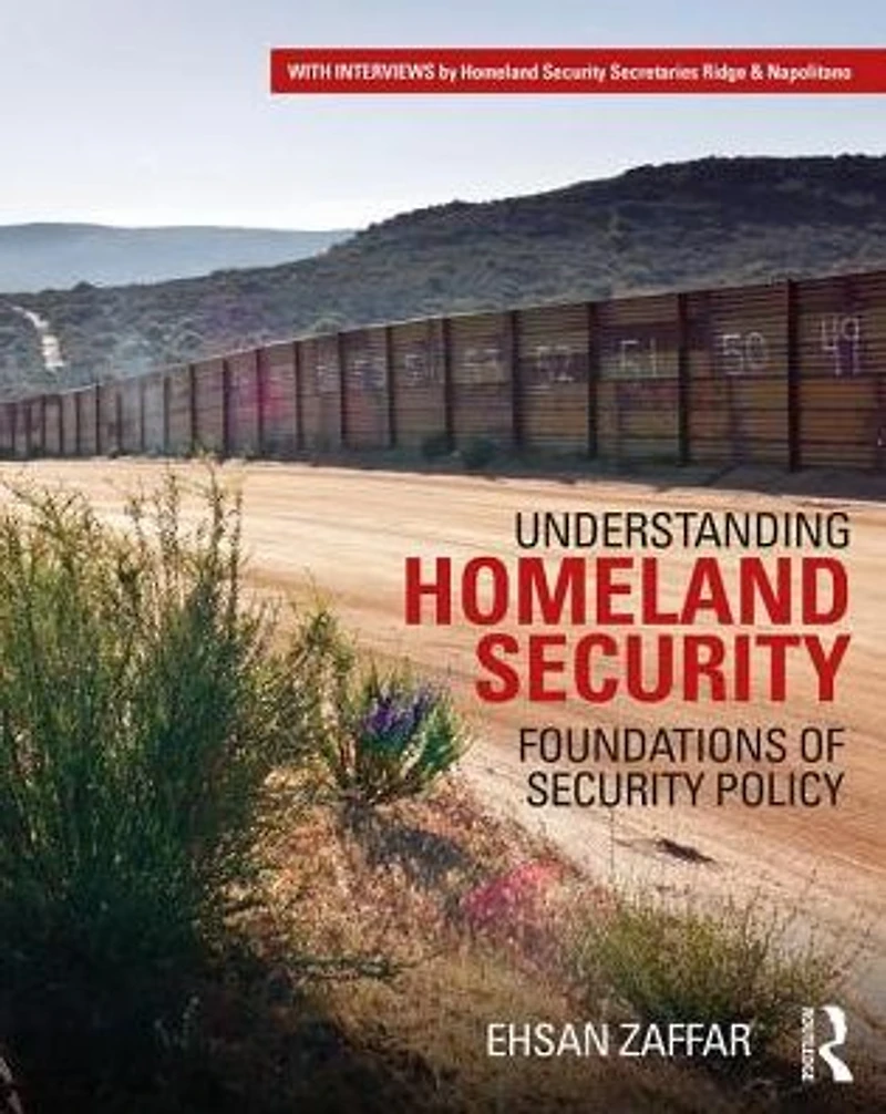 Understanding Homeland Security: Foundations of Security Policy