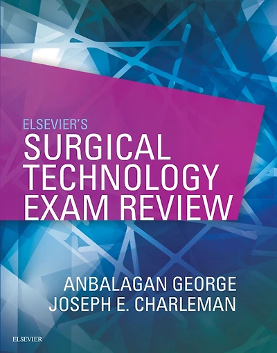 Elsevier's Surgical Technology Exam Review - E-Book: Elsevier's Surgical Technology Exam Review - E-Book