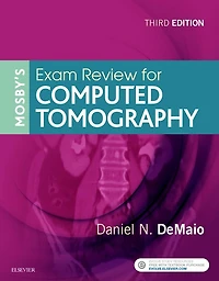 Mosby's Exam Review for Computed Tomography