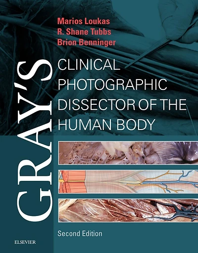 Gray's Clinical Photographic Dissector of the Human Body E-Book: Gray's Clinical Photographic Dissector of the Human Body E-Book
