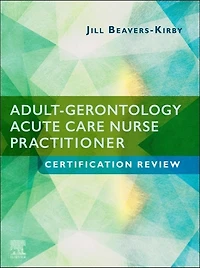 Adult-Gerontology Acute Care Nurse Practitioner Certification Review E-Book: E-Book