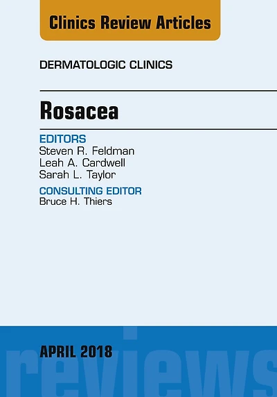 Rosacea, An Issue of Dermatologic Clinics