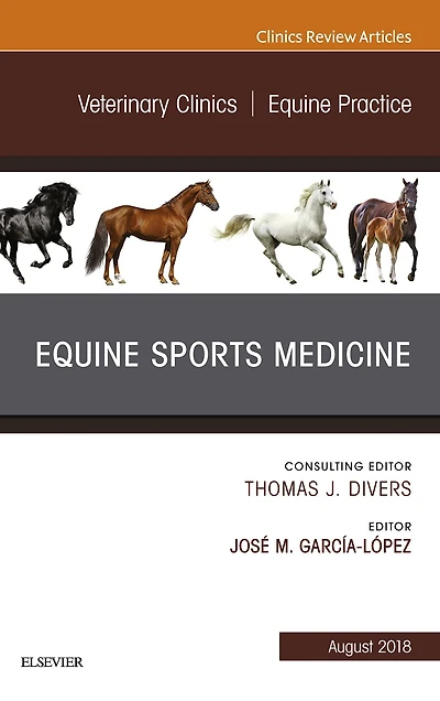 Equine Sports Medicine, An Issue of Veterinary Clinics of North America: Equine Practice