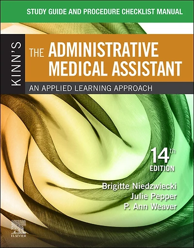 Study Guide for Kinn's The Administrative Medical Assistant - E-Book: Study Guide for Kinn's The Administrative Medical Assistant - E-Book