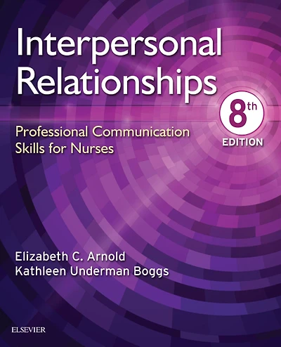 Interpersonal Relationships E-Book: Professional Communication Skills for Nurses