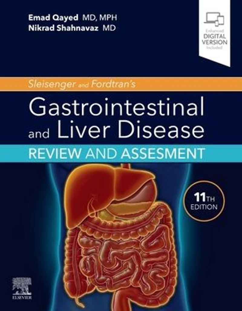 Sleisenger and Fordtran's Gastrointestinal Liver Disease Review Assessment E-Book: E-Book